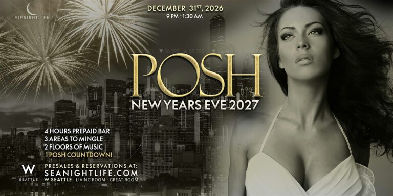 2027 Posh W Seattle New Year's Eve Party