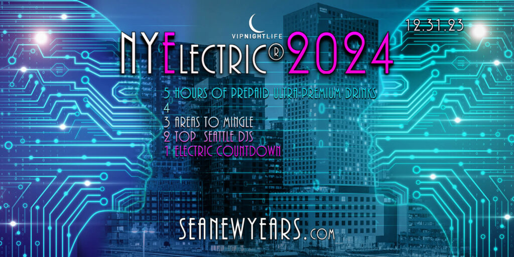 Seattle New Year's Eve Countdown Party | NYElectric 2024